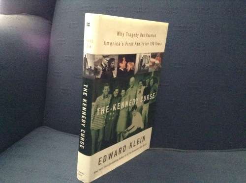 The Kennedy Curse by Edward Klein, First Edition