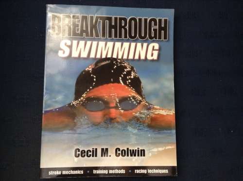 Breakthrough Swimming by Cecil M. Colwin, signed  copy. First Edition