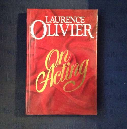 Laurence Olivier On Acting, First Edition