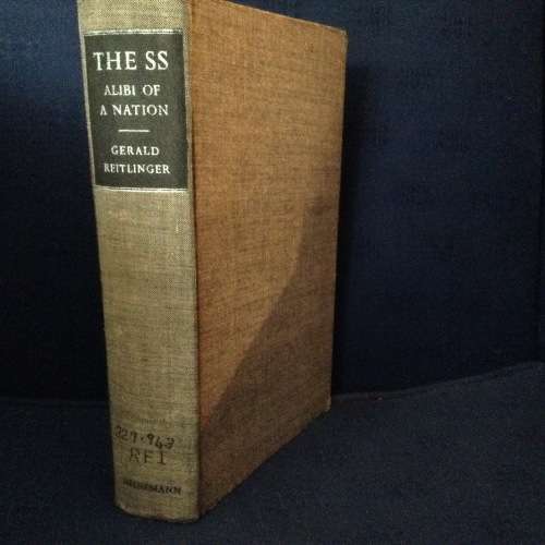 The SS, Alibi of a Nation Gerald Reitlinger