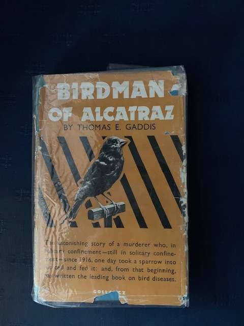 Birdman of Alcatraz, The Story of Robert Stroud  by Thomas E. Gaddis