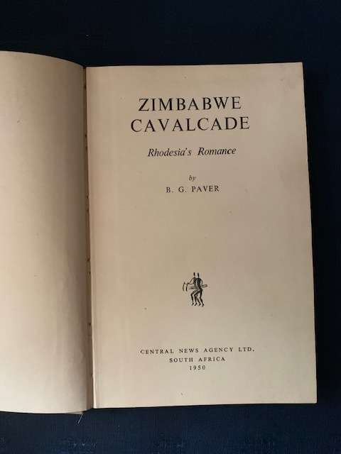 Zimbabwe Cavalcade by B.G. Paver, 1950
