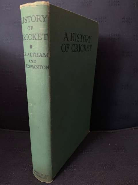 A History of Cricket by H. S. Altham E. W. Stanton