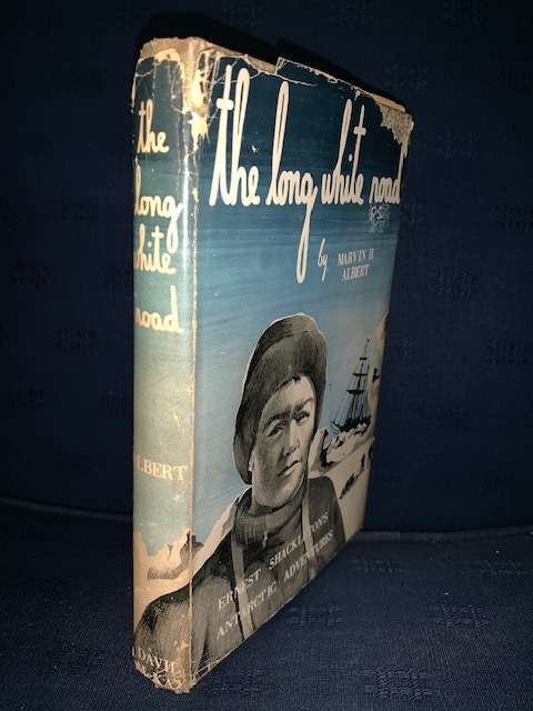 The Long White Road by Marvin H. Albert, 1957, First Edition, Shackleton Antarctic adventures