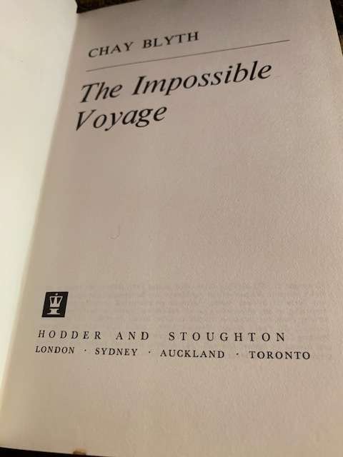 The Impossible Voyage by Chay Blyth, 1971, First Edition