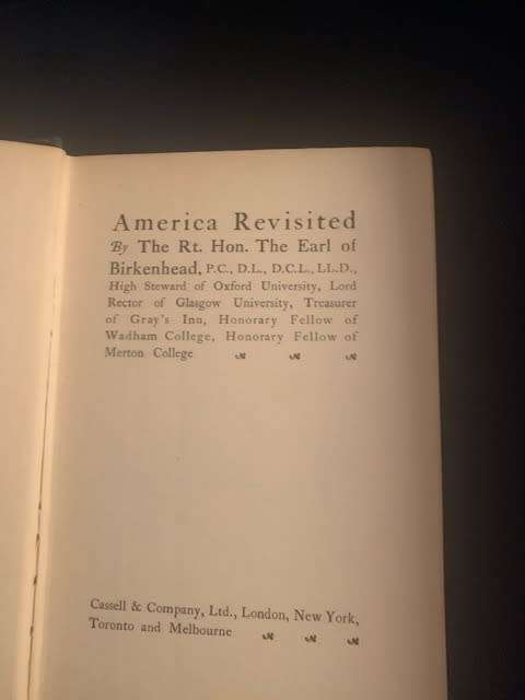America Revisited by Earl of Birkenhead, 1924, First Edition