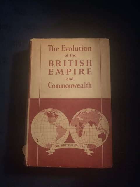 The Evolution of the British Empire and Commonwealth, First Edition, 1939 by Sir John A. R. Marriott