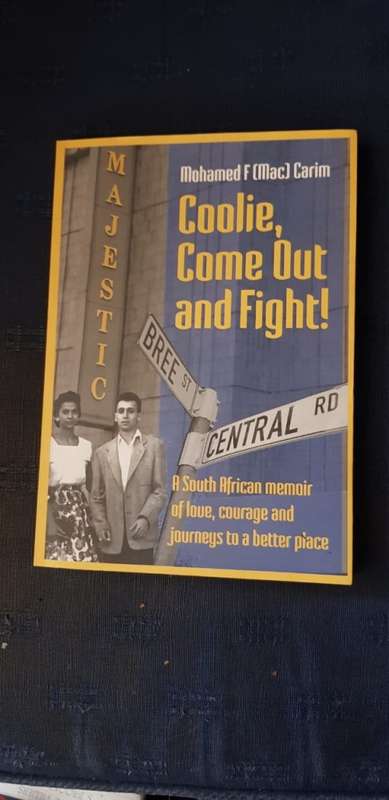 Coolie Come Out and Fight, Signed ! RARE ! First Edition by Mohamed F (Mac) Carim