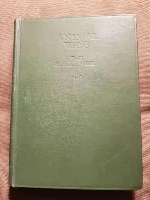 Animal Ways, First Edition, by E.G. Boulenger, 1953 First Edition