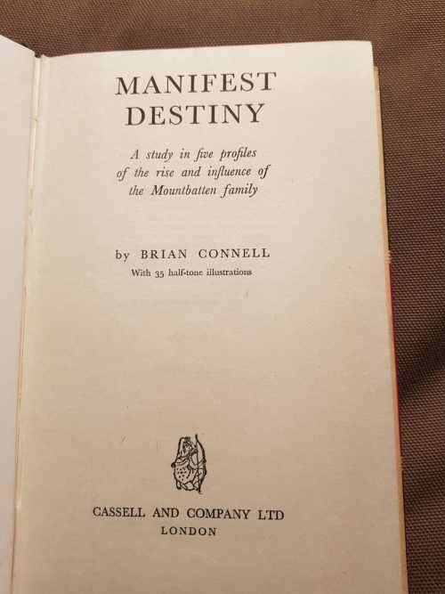 Manifest Destiny, First Edition, by Brian Connell,  five profiles of the rise &influence Mountbatten