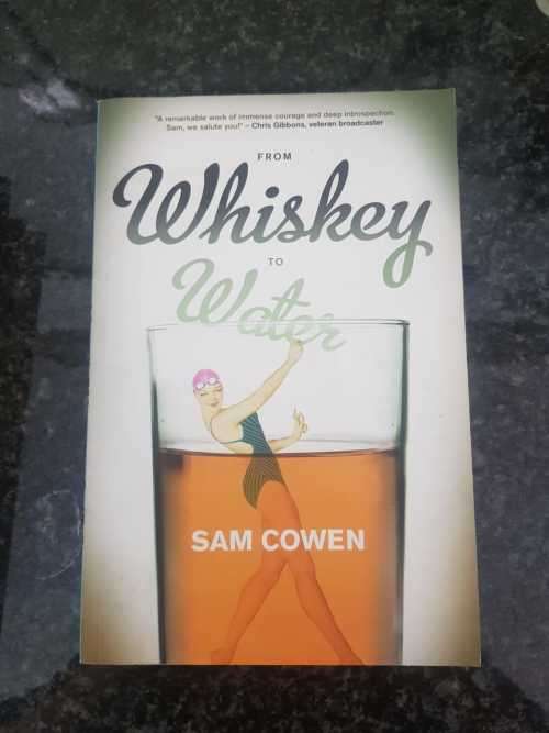 Whiskey to Water by Sam Cowen, First Edition