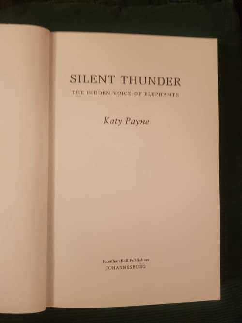 Silent Thunder by Katy Payne, First Edition  The voice of Elephants