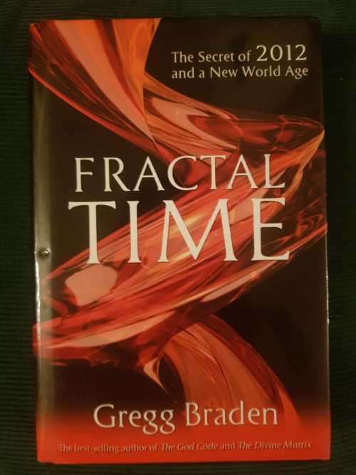 Fractal Time by Gregg Baden, First Edition