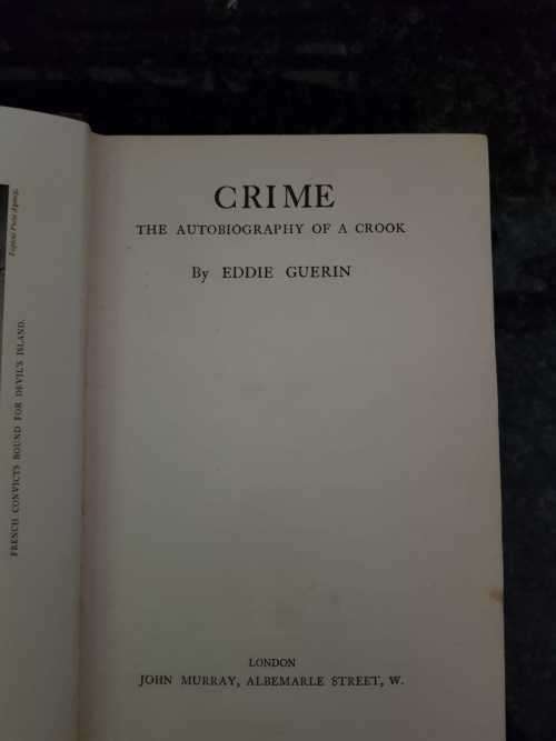 Crime, The autobiography of a crook by Eddie Guerin, First Edition, 1928
