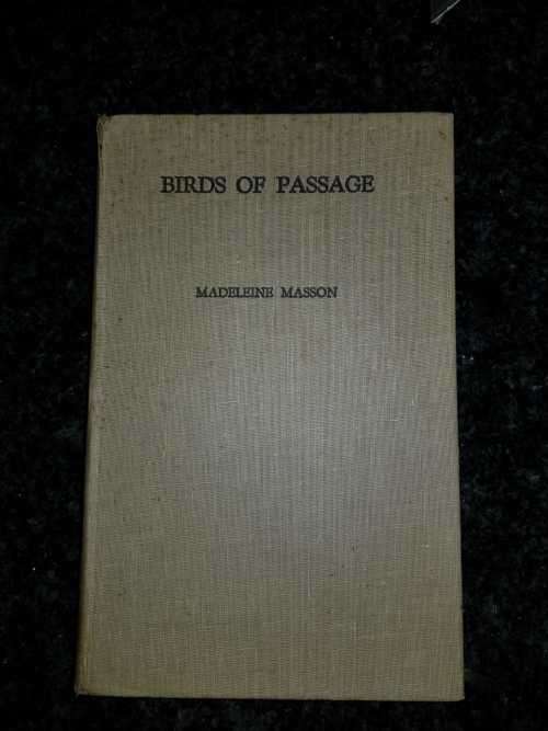 Birds of Passage by Madeleine Masson, 1950, First Edition