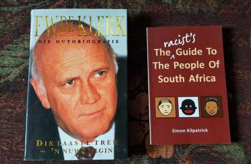 The Racists Guide to the People of South Africa, Signed Copy & F W De Klerk, two books