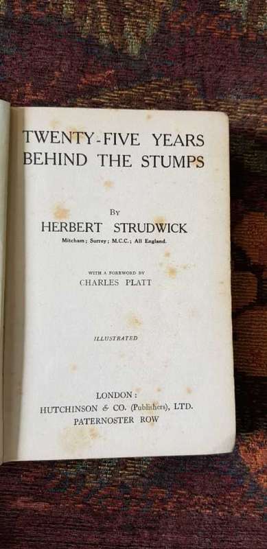 25 years Behind the Stumps by Herbert Strudwick, First Edition, 1926