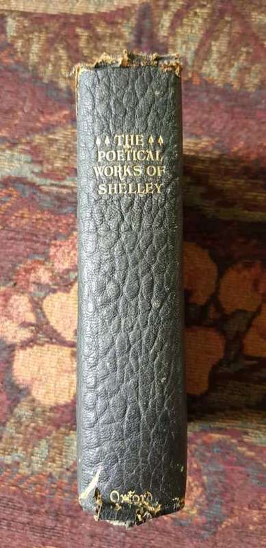The Political Works of Percy Bysshe Shelley, 1917 Including material never before printed in any edi
