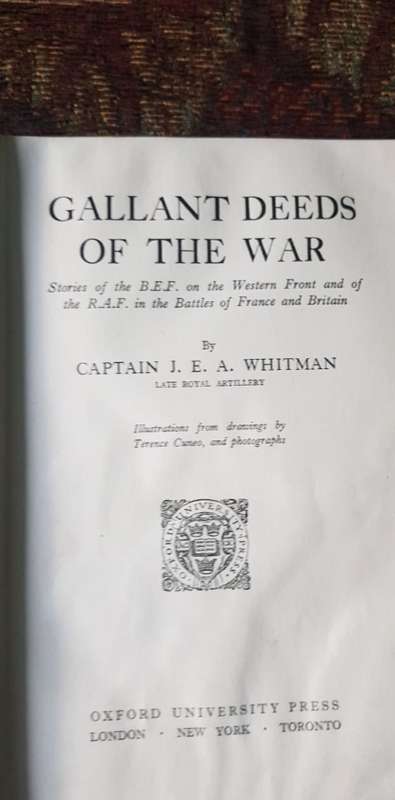 Gallant Deeds of the War by Captain J.E.A. Whitman Late Royal artillery ! First Edition