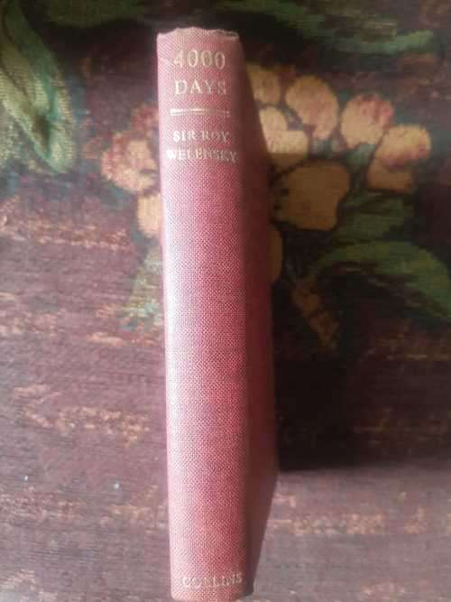 Welensky's 4000 Days, First Edition 1964 by Sir Roy Welensky The life and death of Rhodesian and Nya