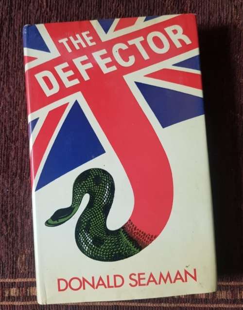 The Defector, First Edition by Donald Seamen