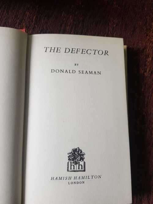 The Defector, First Edition by Donald Seamen