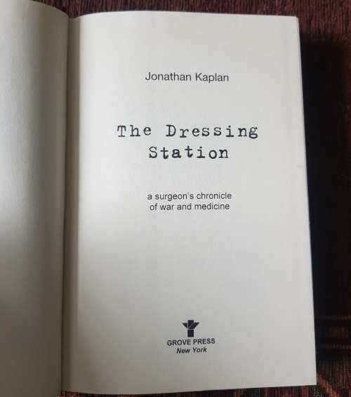 The Dressing Station, First Edition by Jonathan Kaplan