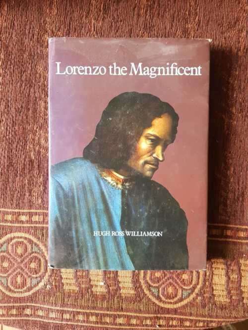 Lorenzo the Magnificent, First Edition by Hugh Ross Williamson