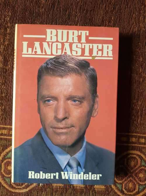 Burt Lancaster, First Edition by Robert Windeler