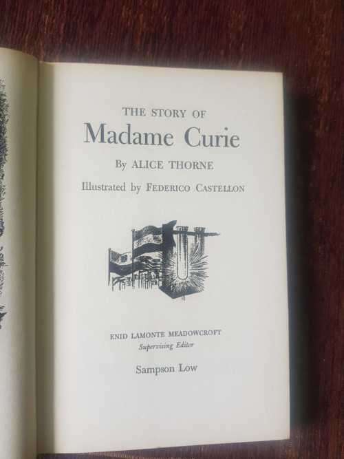 The Story of Madame Curie, First Edition by Alice Thorne, 1950 Illustrated by Frederick Castellon