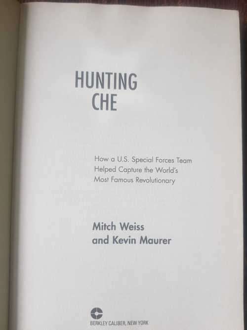 Hunting Che, First Edition by MitchWeis and Kevin Maurer