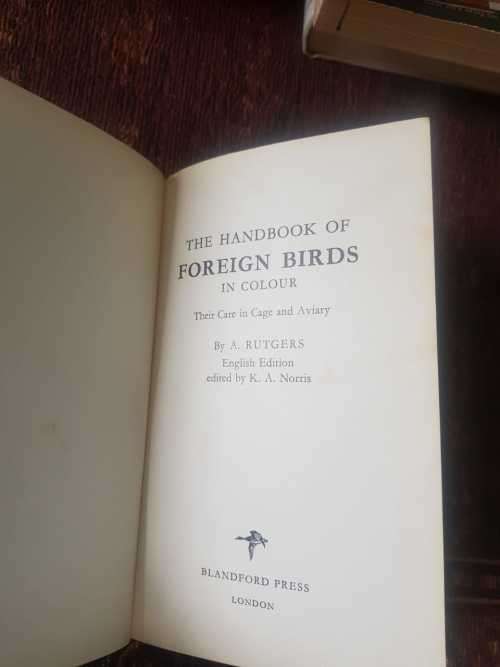 The Handbook of Foreign Birds, First Edition by A. Rutgers