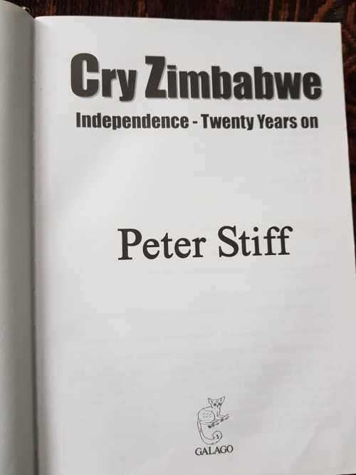 Cry Zimbabwe, First Edition, by Peter Stiff  Independence - Twenty Years On