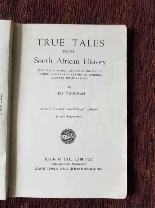 True Tales From South African History by Iris Vaughan
