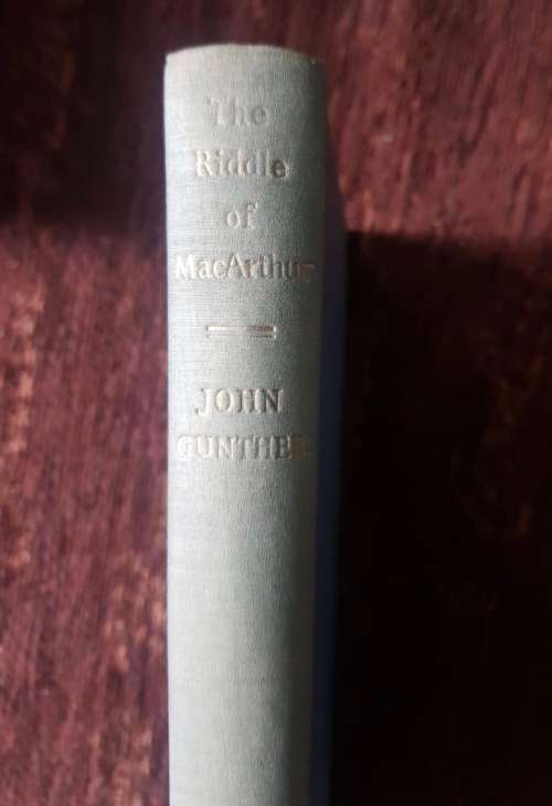 The Riddle of MacArthur, First Edition by John Gunther, 1951
