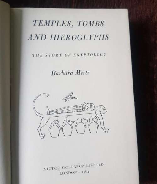 Temples Tombs and Hieroglyphs, First Edition 1962 by Barbara Mertz