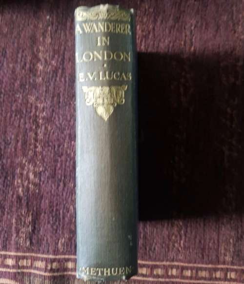 A Wanderer in London by E. V. Lucas