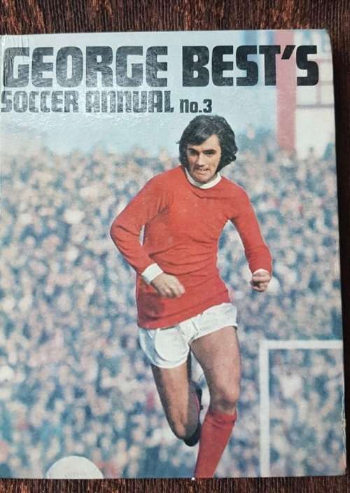George Bests Soccer Annual No 3 MANCHESTER UNITED
