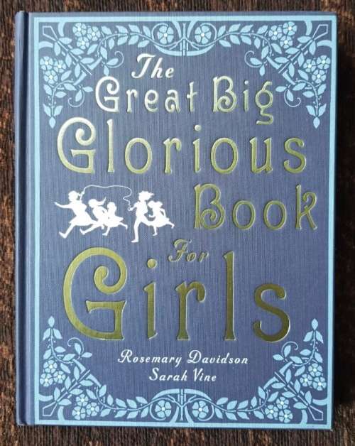 The Great Big Glorious Book for Girls, by Rosemary Davidson
