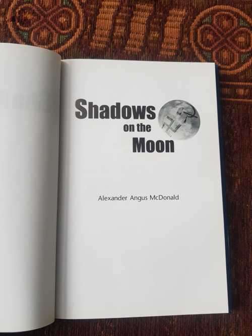 Shadows of the Moon, First Edition by Alexander Angus McDonald.