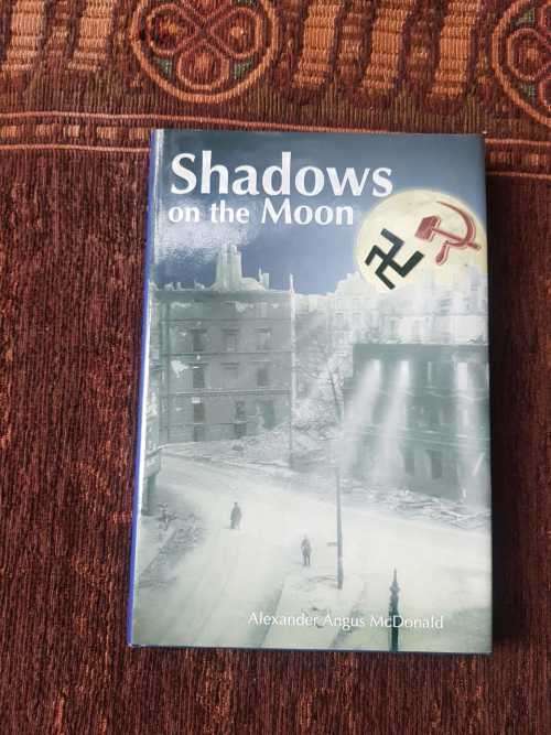 Shadows of the Moon, First Edition by Alexander Angus McDonald.