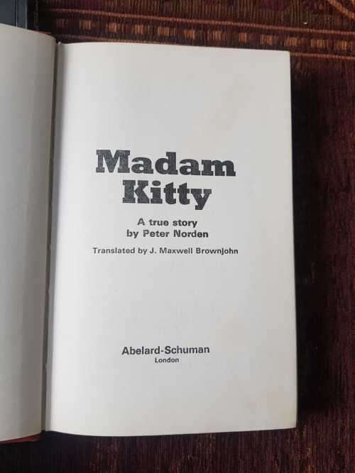 Madam Kitty, First Edition by Peter Norden,  A true story See pictures. No returns