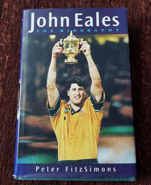 John Eales First Edition The Biography by Peter Firtz Simons RUGBY