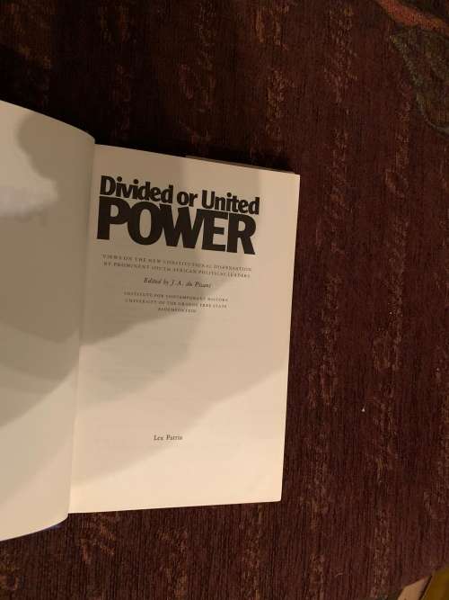 Power, Divided or United, First Edition by J-A du Pisani