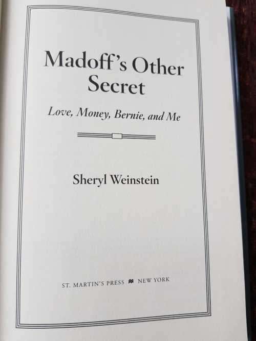 Madoffs Other Secret, First Edition by Sheryl Weinstein Love, Money, Bernie and Me