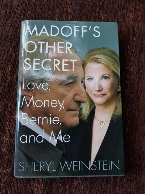 Madoffs Other Secret, First Edition by Sheryl Weinstein Love, Money, Bernie and Me