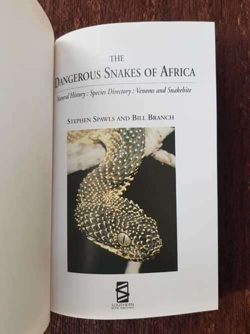 The Dangerous Snakes of Africa, First Edition by Stephen Spawls & Bill Branch