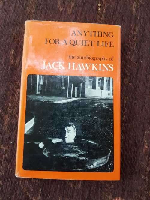 Anything for a Quiet Life, First Edition by Jack Hawkins
