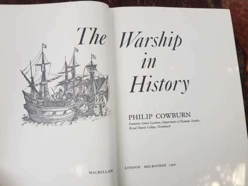 The Warship in History, First Edition by Philip Cowburn