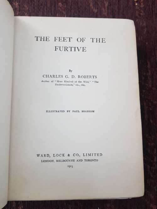 The Feet of the Furtive, First Edition by Charles G - D Roberts
